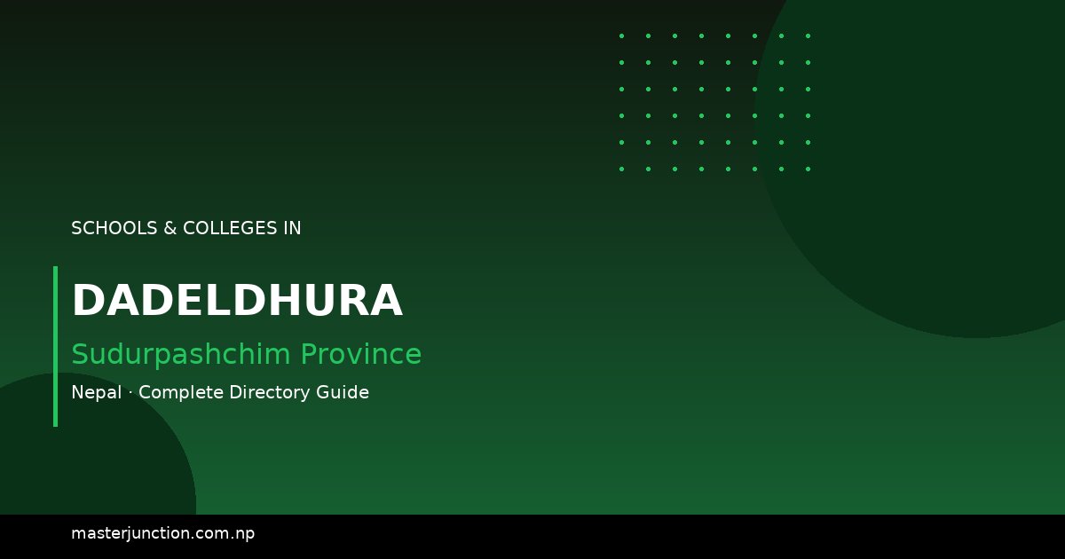 Discover the Best Schools in Dadeldhura