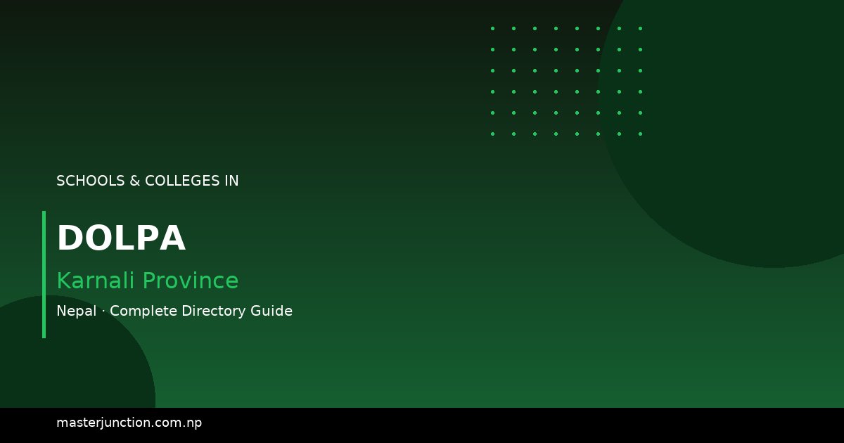 Explore Dolpa Schools: Quality Education Awaits