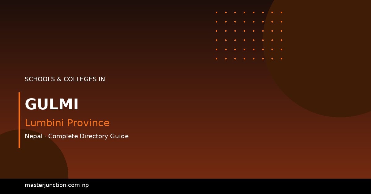 Top Schools in Gulmi for Quality Education