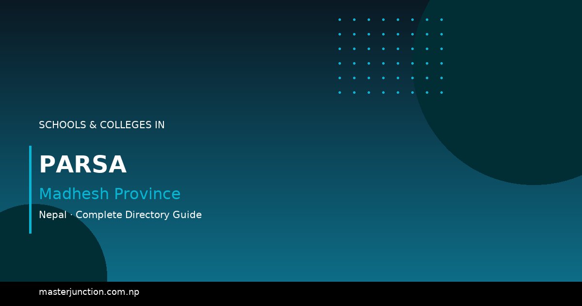 Top Schools in Parsa - Quality Education Awaits