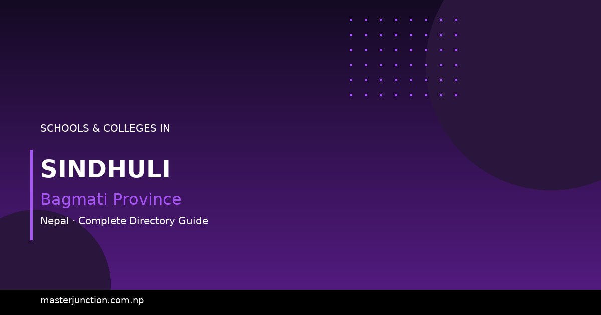 Best Schools in Sindhuli: Your Comprehensive Guide