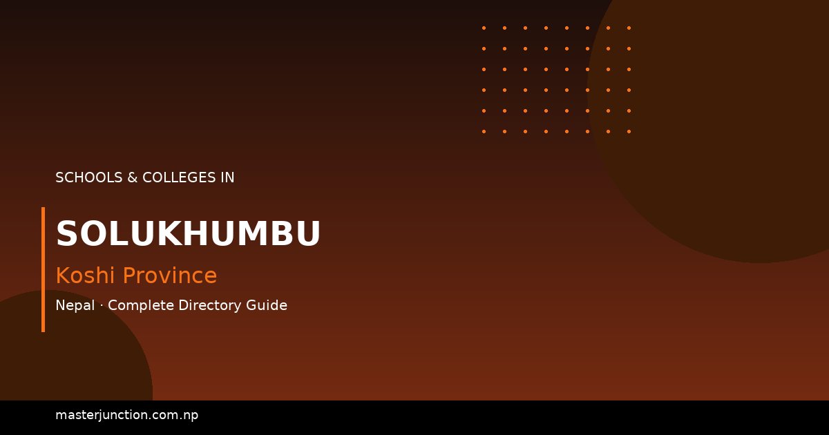 Best Schools in Solukhumbu: Top Choices for Education